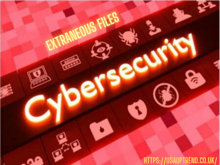  extraneous files cybersecurity