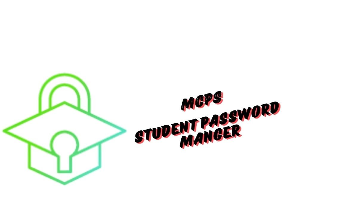 MCPS Student Password Manager