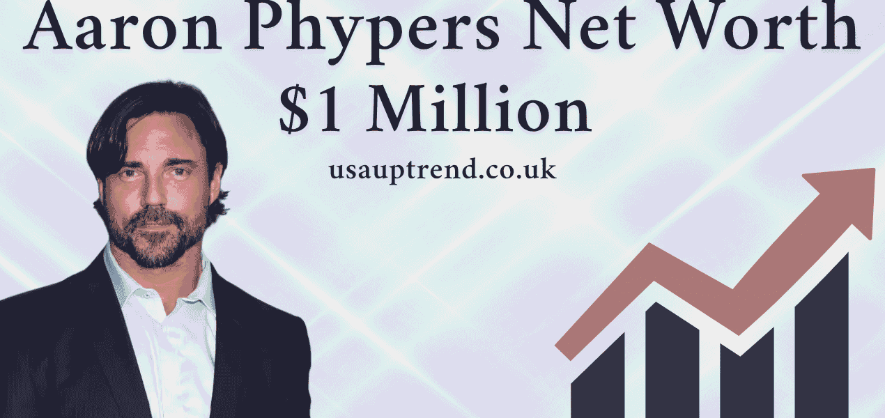 Aaron Phypers Net Worth