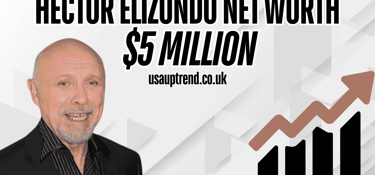 hector elizondo net worth