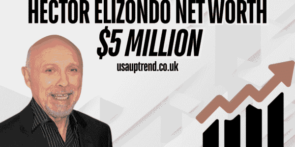 hector elizondo net worth