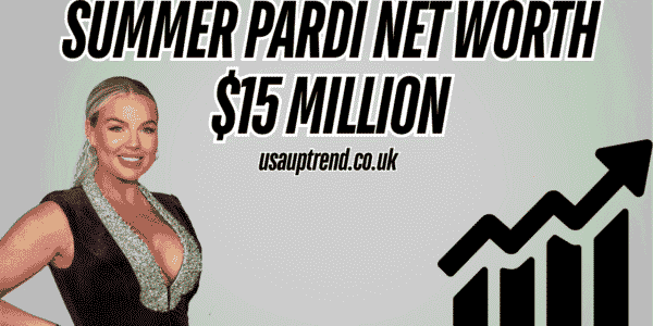 summer-pardi-net-worth