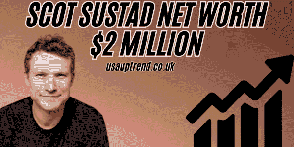 scot-sustad-net-worth