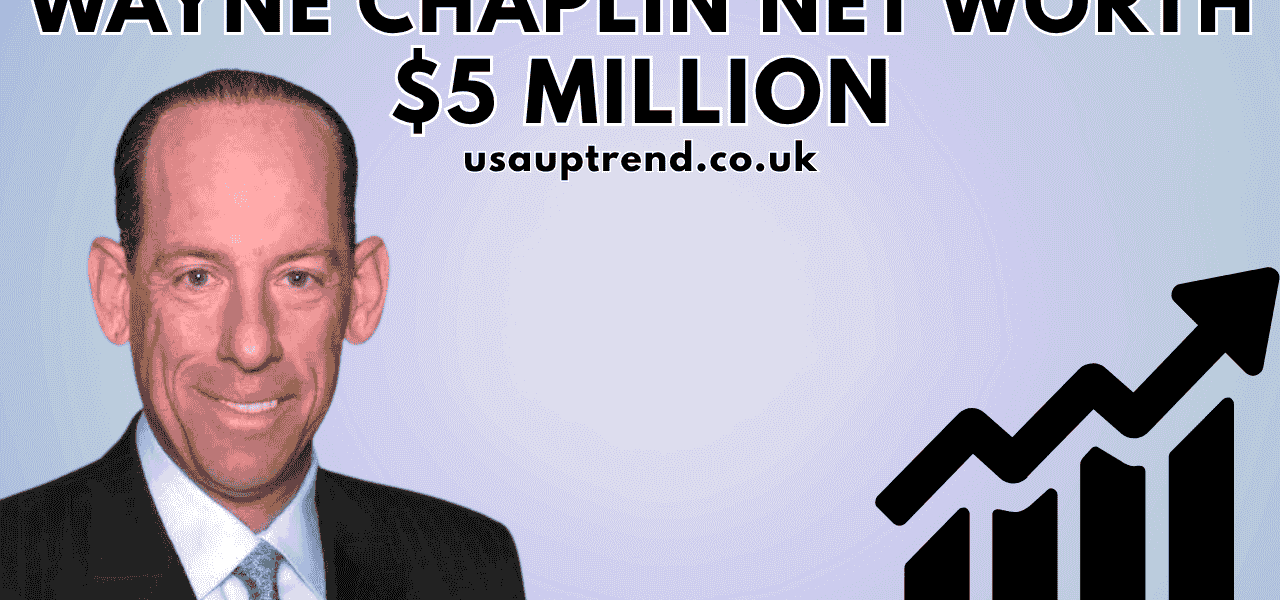 Wayne Chaplin Net Worth