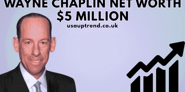 Wayne Chaplin Net Worth